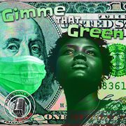 Gimme That Green cover image