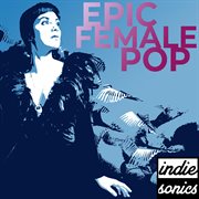 Epic Female Pop cover image