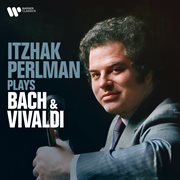 Itzhak Perlman Plays Bach & Vivaldi cover image