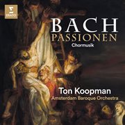 Bach : Passionen. Chormusik cover image