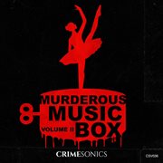Murderous Music Box Vol. Ii cover image