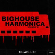 Big House Harmonica Vol. Iii cover image