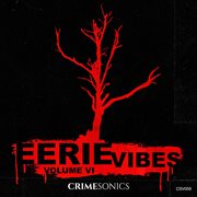 Eerie Vibes Vol. Vi cover image
