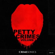 Petty Crimes Vol. I cover image