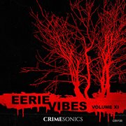 Eerie Vibes Vol. Xi cover image