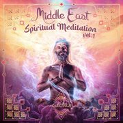 Middle East - Spiritual Meditation Vol. 1 cover image