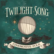 Twilight Song - Cinemotive Folk cover image