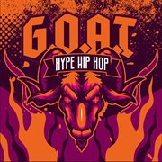 G.O.A.T. - Hype Hip Hop cover image
