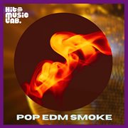 Pop Edm Smoke cover image