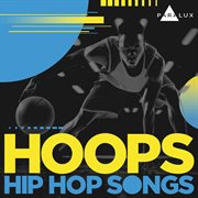 Hoops Hip Hop Songs cover image