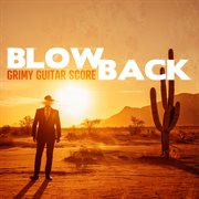Blowback - Grimy Guitar Score cover image