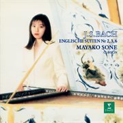 Bach : English Suites Nos. 2, 3 & 6 cover image