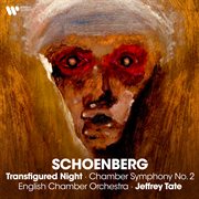 Schoenberg : Transfigured Night, Op. 4 & Chamber Symphony No. 2, Op. 38 cover image