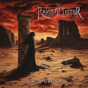 The Reign Of Terror - Sacred Ground : Sacred Ground cover image