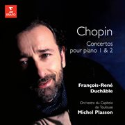 Chopin: Concertos Pour Piano Nos. 1 & 2 cover image