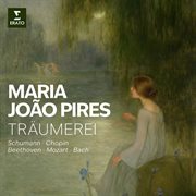 Träumerei - Schumann, Chopin, Beethoven, Mozart, Bach cover image