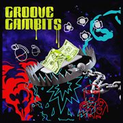 Groove Gambits cover image