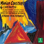 Constant: 4 Concertos Pour Cor, Orgue De Barbarie, Saxophone Et Trombone cover image