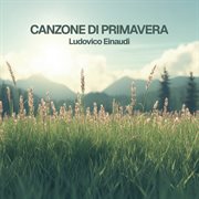 Einaudi: Canzone Di Primavera cover image