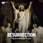 Resurrection - Masterworks For Easter cover image
