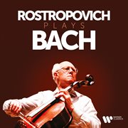 Rostropovich Plays Bach cover image