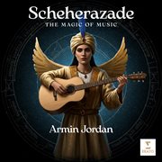 Scheherazade - The Magic Of Music cover image