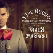 Vives Con Mariachi