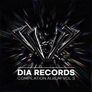 Dia Recrods Compilation Album, Vol. 3 (Original Mix) cover image