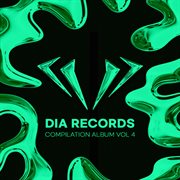 Dia Records Compilation Album, Vol. 4 (Original Mix) cover image