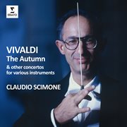 Vivaldi: The Autumn & Other Concertos For Various Instruments cover image