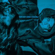 Tot Het Eind Van Mij