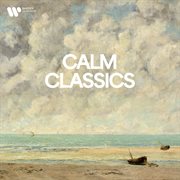 Calm Classics - Soundscape Of Serenity cover image