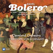 Ravel: Bolero, La Valse, Daphnis Et Chloé Suite No. 2 & Alborada Del Gracioso cover image