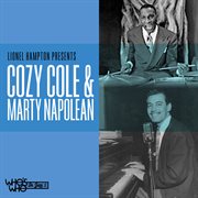 Lionel Hampton Presents: Cozy Cole & Marty Napoleon : Cozy Cole & Marty Napoleon cover image