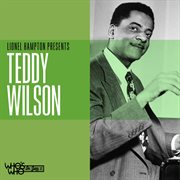 Lionel Hampton Presents Teddy Wilson cover image