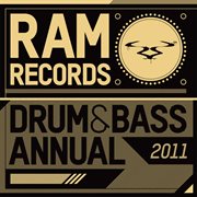 Ram records drum & bass annual 2011 cover image