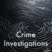 Crime Investigations cover image