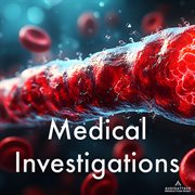 Medical Investigations cover image