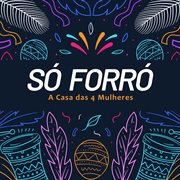 Só Forró cover image