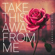 Take This Away From Me cover image