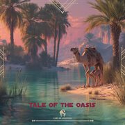 Tale Of The Oasis cover image