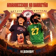 Amanhecendo No Barretão (Ao Vivo) cover image