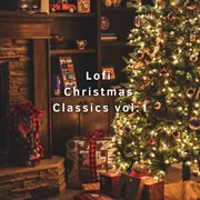 Lofi Christmas Classics Vol.1 cover image