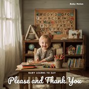 Baby Learns To Say Please And Thank You cover image