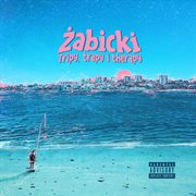 Tripy, Trapy I Therapy Tripy, Trapy I Therapy