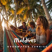 Maldives Overwater Sunrise cover image