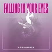 Falling In Your Eyes cover image