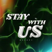 Stay With Us cover image