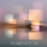 Imaginary Us cover image