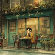 Café In The Rain cover image